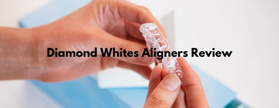 You are currently viewing Diamond Whites Aligners Review: Does it Really Work?
